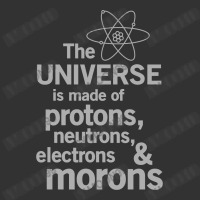 The Universe Is Made Of Protons, Neutrons, Electrons And Morons Baby Bodysuit | Artistshot