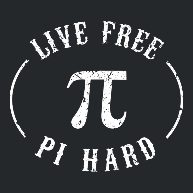 Live Free Pi Hard Crewneck Sweatshirt | Artistshot