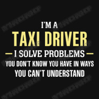 Taxi Driver I Solve Problems Funny Gift Baby Bibs | Artistshot