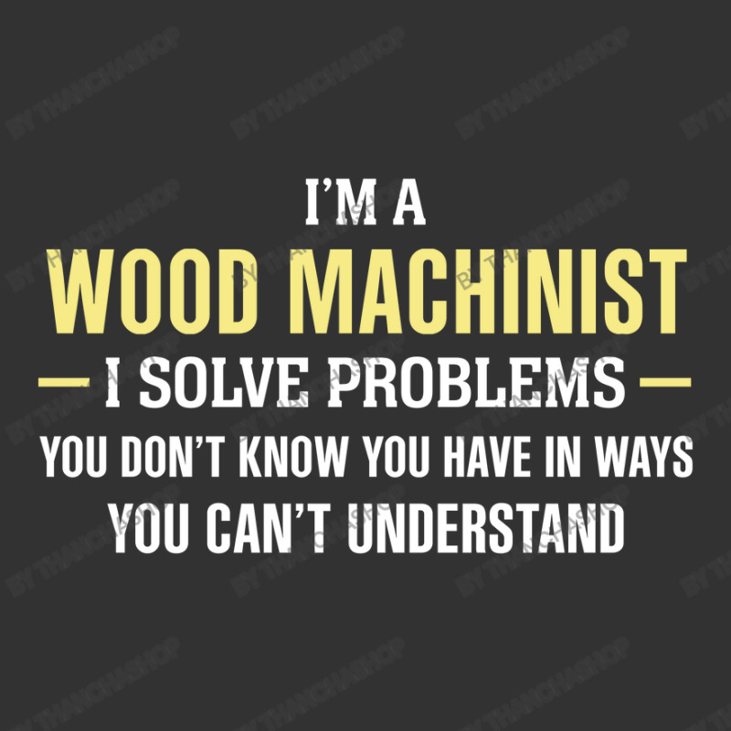 Wood Machinist I Solve Problems Funny Gift Baby Bodysuit | Artistshot