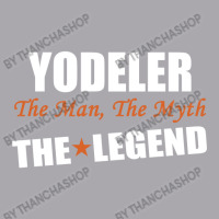 Yodeler The Man, The Myth The Legend Youth 3/4 Sleeve | Artistshot