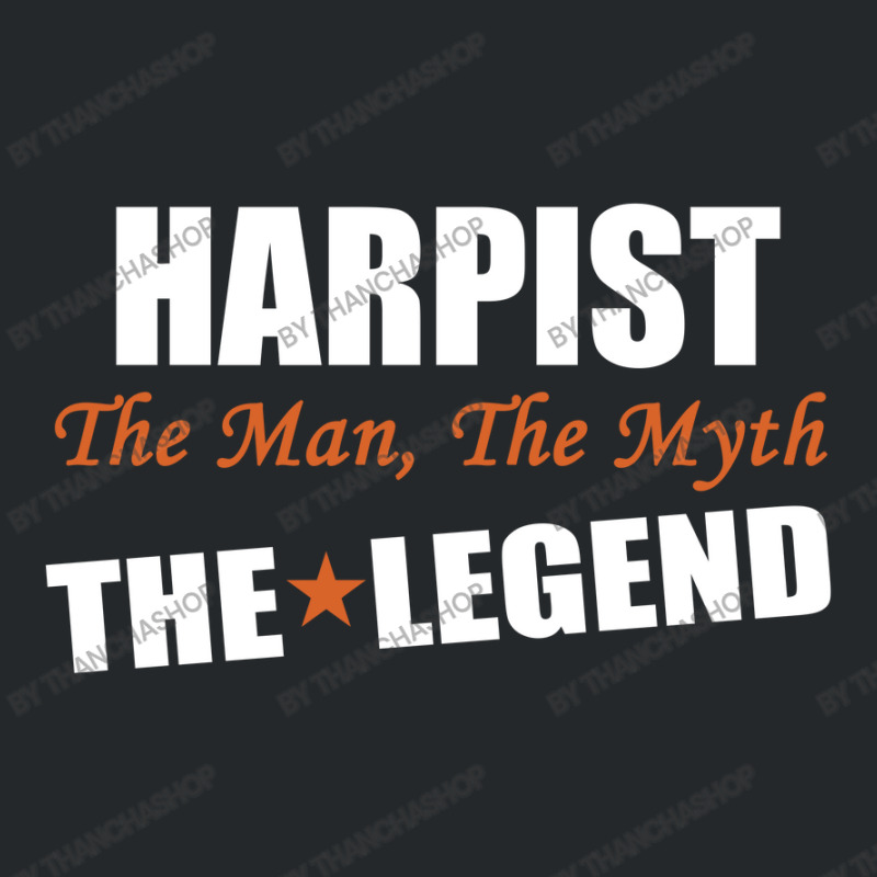 Harpist The Man, The Myth The Legend Crewneck Sweatshirt | Artistshot