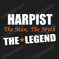 Harpist The Man, The Myth The Legend Classic T-shirt | Artistshot