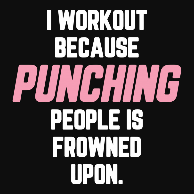 I Workout Because Punching People Is Frowned Upon Crop Top by tshiart | Artistshot