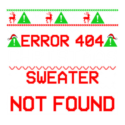 Error 404 Christmas Sweater Not Found Computer Programmer Pullover Hoo Youth Tee Designed By Tamkyfashions