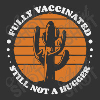 Fully Vaccinated Still Not A Hugger Baby Bodysuit | Artistshot