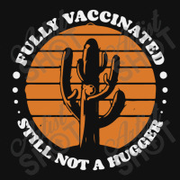 Fully Vaccinated Still Not A Hugger Baby Bibs | Artistshot