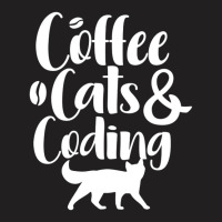 Coffee Cats And Coding T-shirt | Artistshot