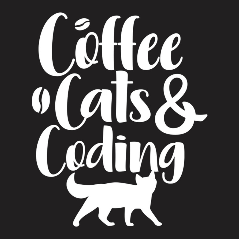 Coffee Cats And Coding T-shirt | Artistshot