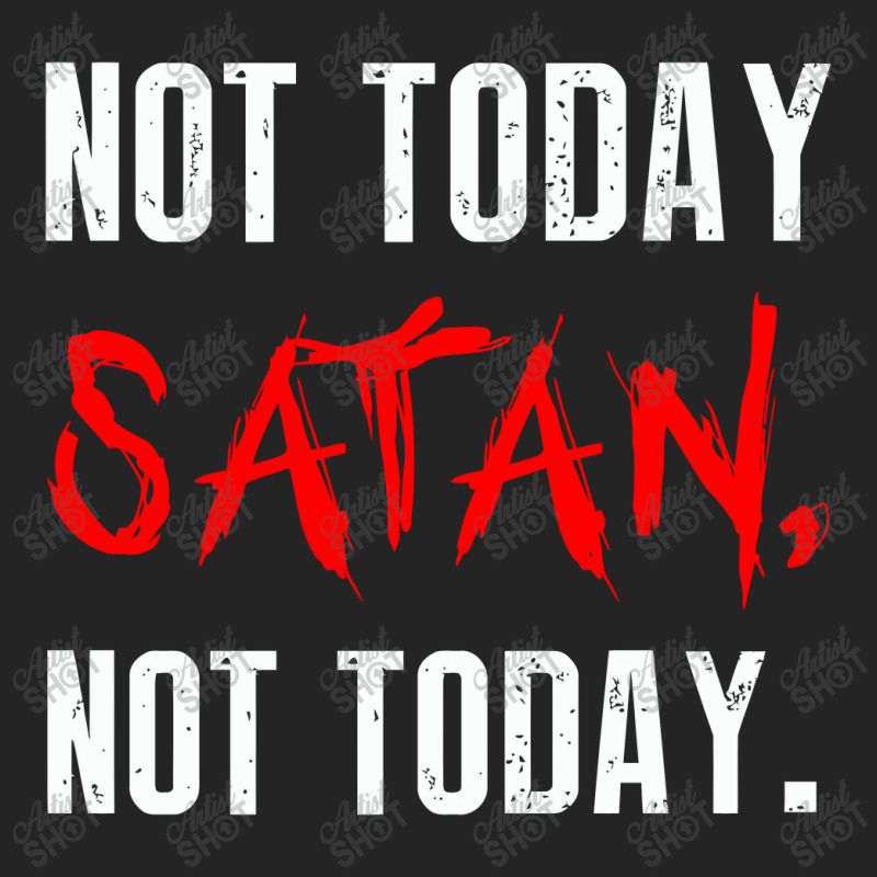 Not Today Satan Not Today 3/4 Sleeve Shirt by selawe.duapuluhlima | Artistshot