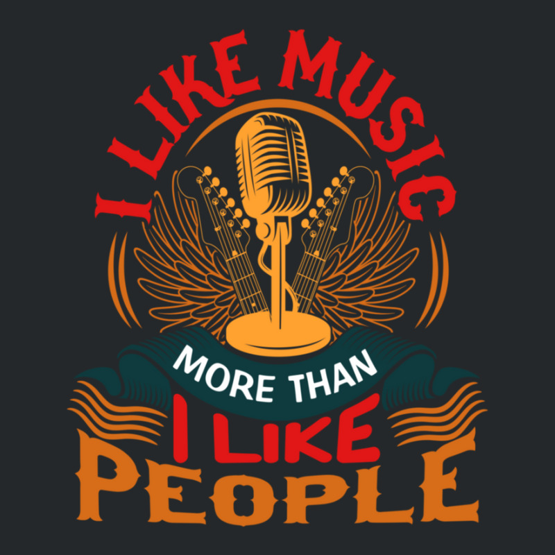 I Like Music More Than I Like People Crewneck Sweatshirt | Artistshot