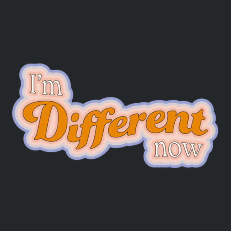 I'm Different Now Groovy Quote Crewneck Sweatshirt | Artistshot