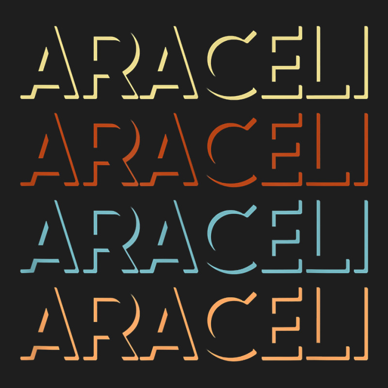 Araceli First Name Tshirt My Personalized Tee Named T Shirt Classic T-shirt by toraprqwfg | Artistshot