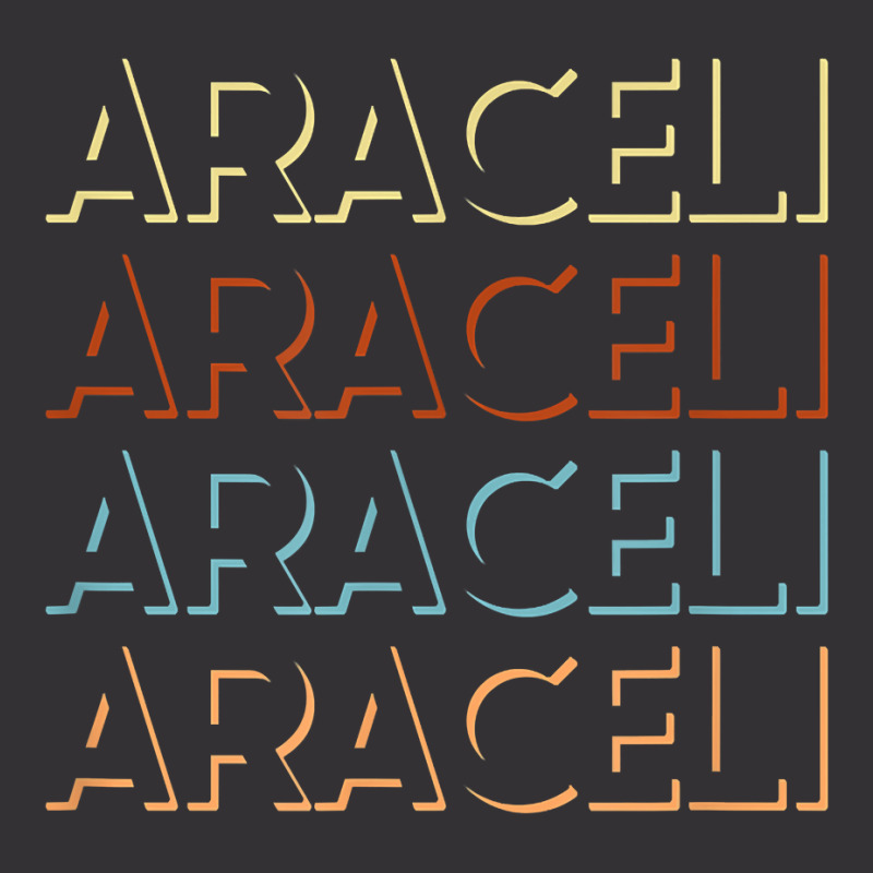 Araceli First Name Tshirt My Personalized Tee Named T Shirt Vintage Hoodie And Short Set by toraprqwfg | Artistshot