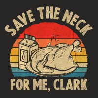 Thanksgiving Save The Neck For Me, Clark Turkey Meat Lovers Ladies Fitted T-shirt | Artistshot