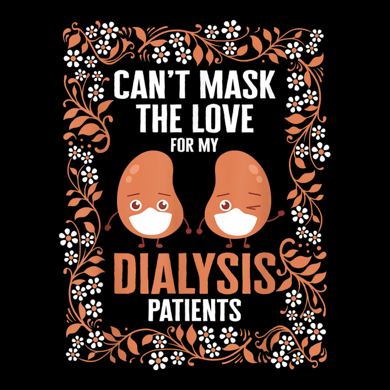 Dialysis Nurse Can't Mask The Love For My Dialysis Patients T Shirt Youth Sweatshirt by mosesswabyhi | Artistshot