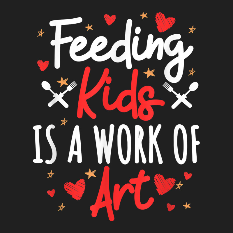 Cafeteria Worker Lunch Lady Feeding Kids Is A Work Of Art T Shirt Ladies Polo Shirt by adriacrogan7c3 | Artistshot