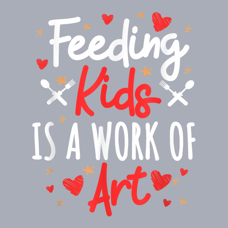 Cafeteria Worker Lunch Lady Feeding Kids Is A Work Of Art T Shirt Tank Dress by adriacrogan7c3 | Artistshot