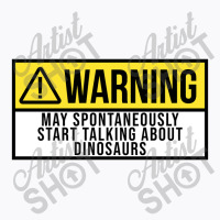 Funny And Awesome Warning May Spontaneously Start T-shirt | Artistshot