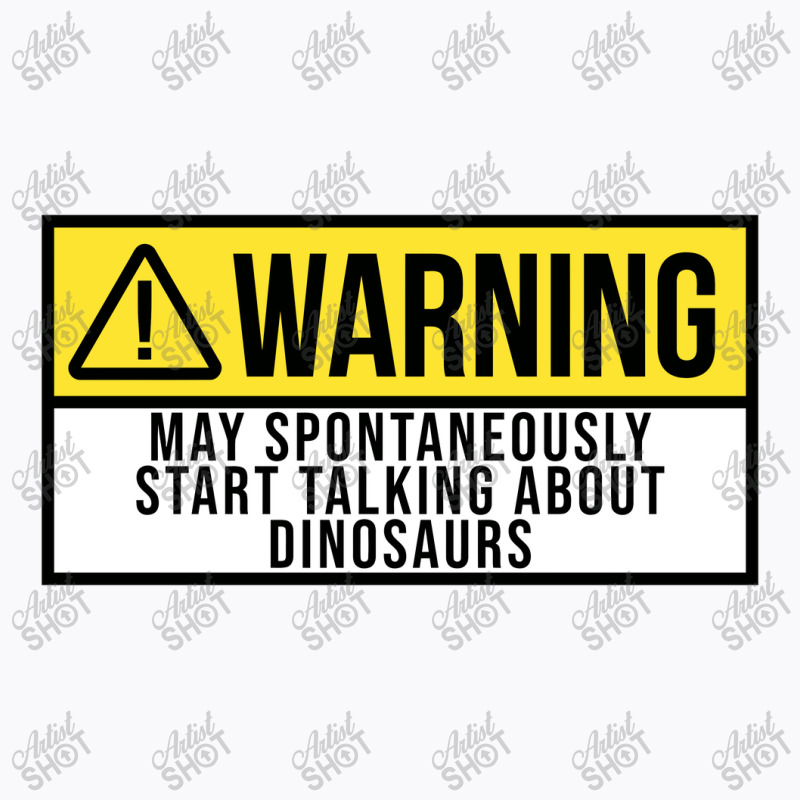 Funny And Awesome Warning May Spontaneously Start T-Shirt by mrdjpancake | Artistshot