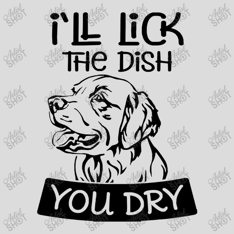 Dog  Ill Lick The Dish You Dry Dog Men's Polo Shirt | Artistshot