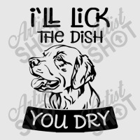 Dog  Ill Lick The Dish You Dry Dog Unisex Jogger | Artistshot