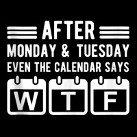 After Monday And Tuesday Even The Calendar Says Wtf Tank Top Adjustable Cap | Artistshot