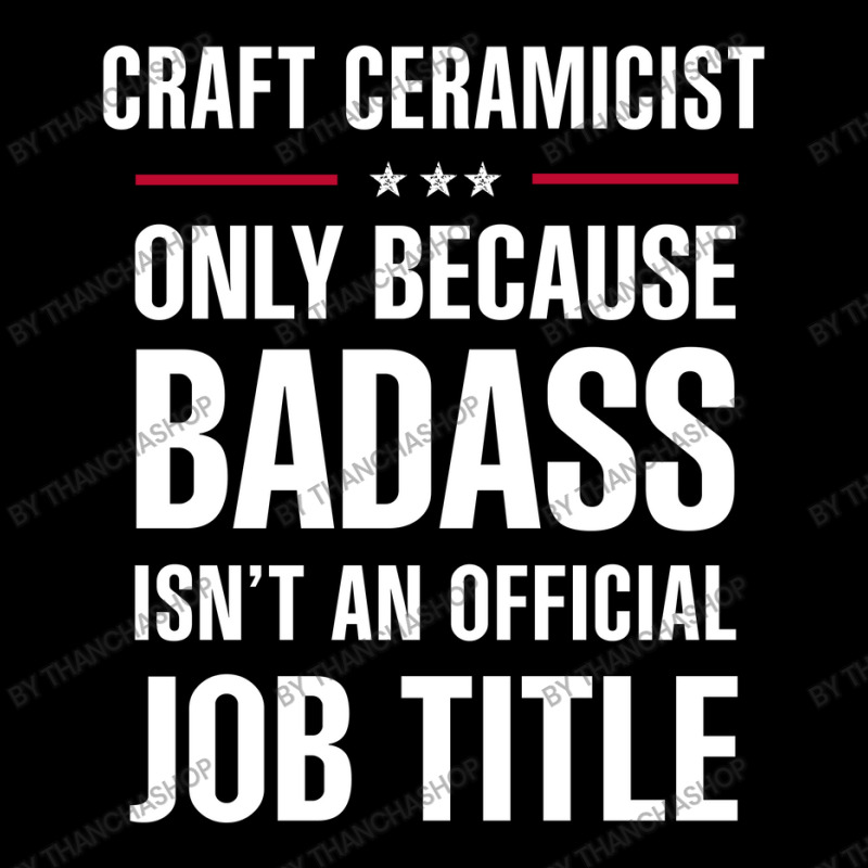 Craft Ceramicist Because Badass Isn't A Job Title Youth Hoodie | Artistshot