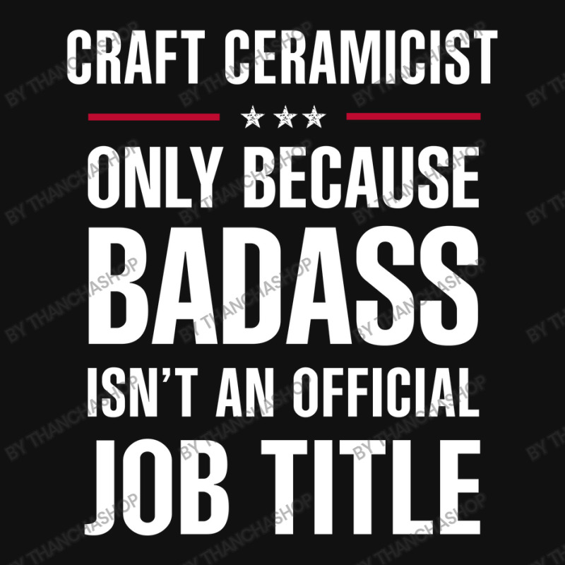 Craft Ceramicist Because Badass Isn't A Job Title Baby Bibs | Artistshot