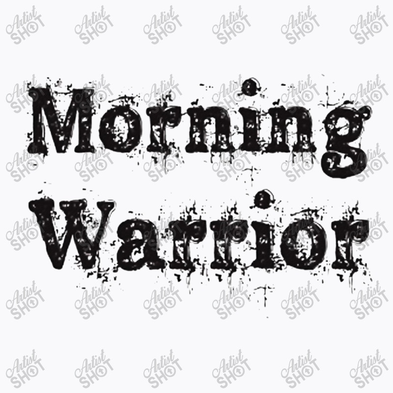 Morning Warrior T-shirt | Artistshot