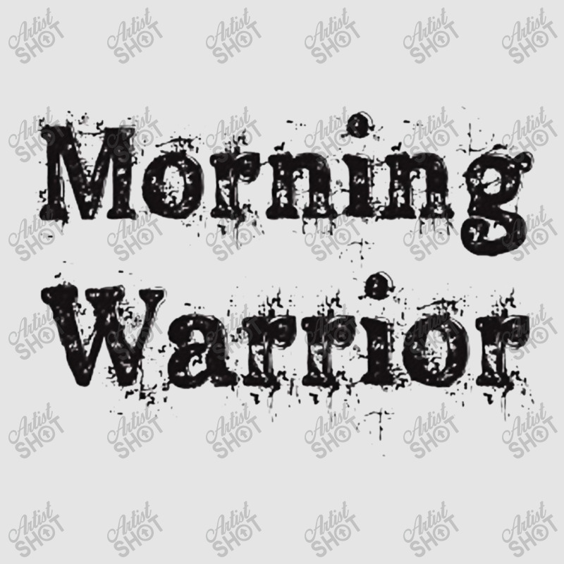 Morning Warrior Exclusive T-shirt | Artistshot