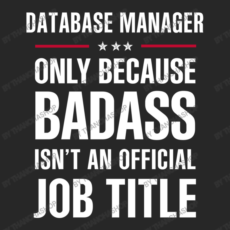 Database Manager Because Badass Isn't A Job Title Women's Pajamas Set by thanchashop | Artistshot