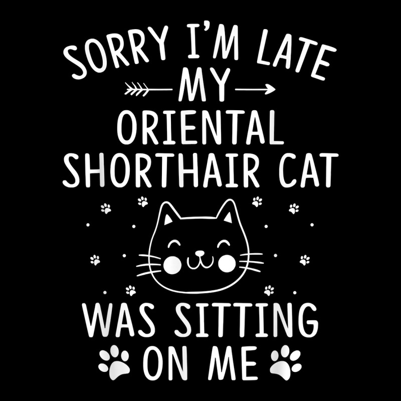 I'm Late My Oriental Shorthair Cat Was Sitting On Me Funny T Shirt Kids Cap | Artistshot