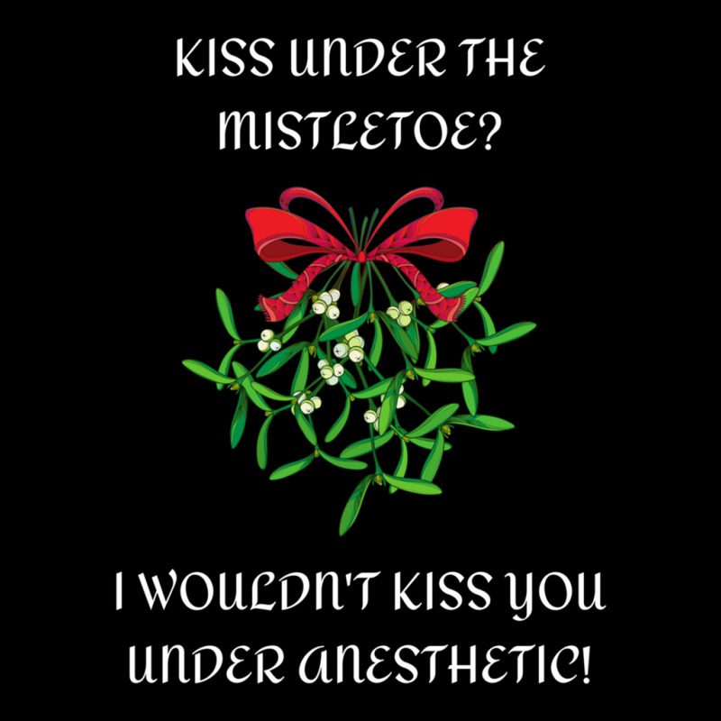 I Wouldn't Kiss You Under Anesthetic - Funny Christmas Design 1 Men's 3/4 Sleeve Pajama Set | Artistshot