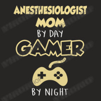 Anesthesiologist Mom By Day Gamer By Night Ladies Fitted T-shirt | Artistshot