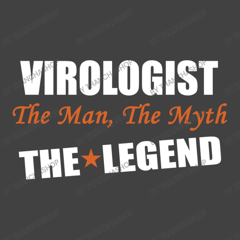 Virologist The Man, The Myth The Legend Vintage T-Shirt by thanchashop | Artistshot