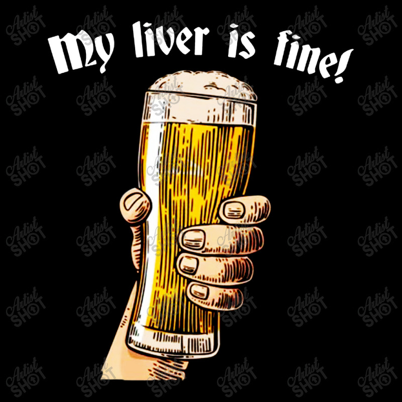 My Liver Is Fine Toddler Sweatshirt | Artistshot