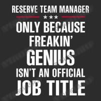 Gift For Freakin' Genius Reserve Team Manager Exclusive T-shirt | Artistshot