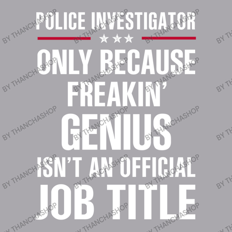 Gift For Freakin' Genius Police Investigator Youth 3/4 Sleeve by thanchashop | Artistshot