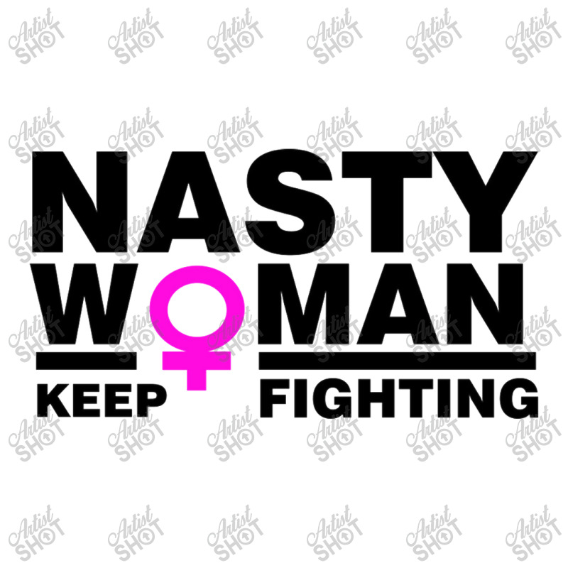 Nasty Women Keep Fighting Million Woman March Zipper Hoodie | Artistshot