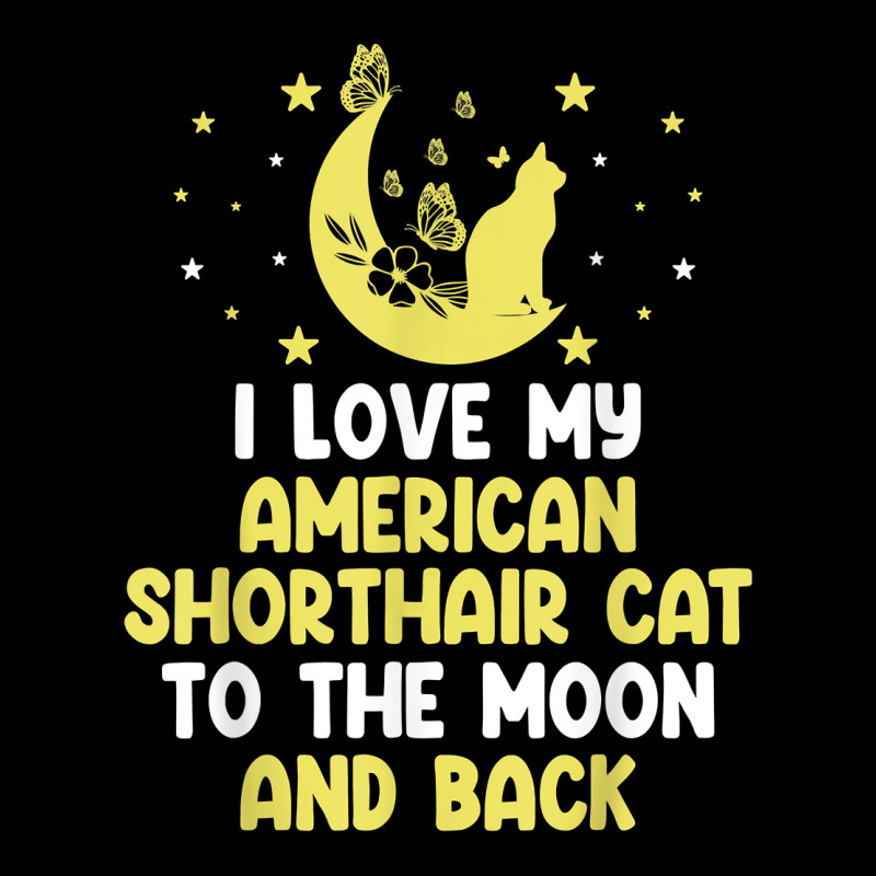 I Love My American Shorthair Cat To Moon Cat Lover Funny T Shirt Youth Sweatshirt by anitrasargisg5b | Artistshot