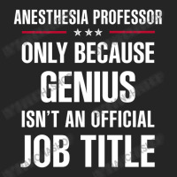 Gift For Genius Anesthesia Professor Unisex Hoodie | Artistshot