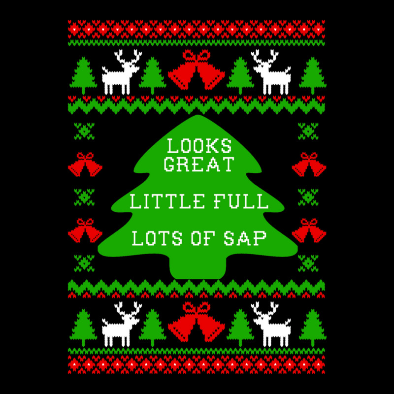 Little Full Lots Of Sap - Christmas Vacation Quote - Ugly Christmas Sw V-neck Tee | Artistshot