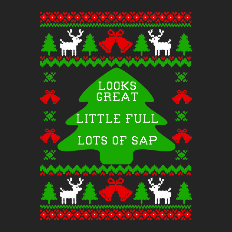 Little Full Lots Of Sap - Christmas Vacation Quote - Ugly Christmas Sw 3/4 Sleeve Shirt | Artistshot