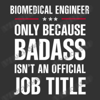 Biomedical Engineer Because Badass Isn't A Job Title Baby Bodysuit | Artistshot