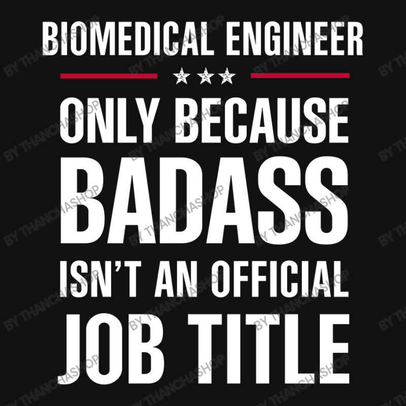 Biomedical Engineer Because Badass Isn't A Job Title Baby Beanies by thanchashop | Artistshot