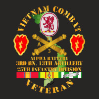 Vietnam Combat Veteran W A Btry 3rd Bn 13th Artillery Dui 25th Id Ssi Ladies Fitted T-shirt | Artistshot