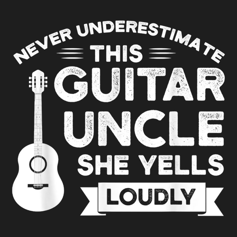 Mens Never Underestimate Guitar Uncle Guitar String Instrument T Shirt Classic T-shirt | Artistshot