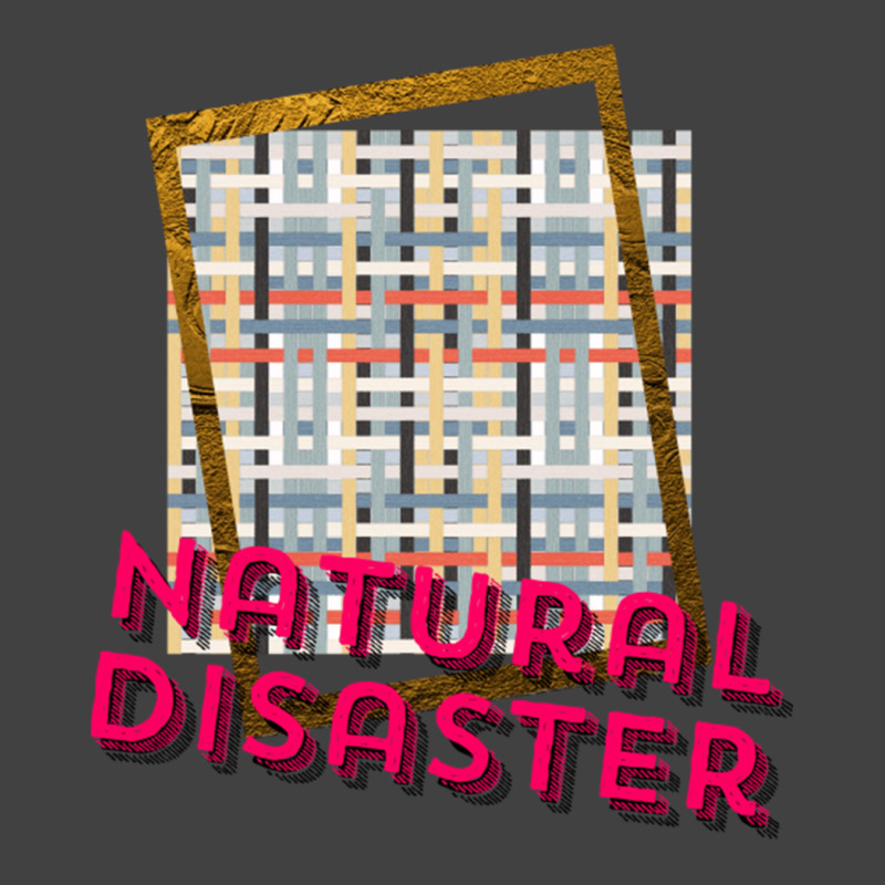 Natural Disaster You Vintage T-Shirt by CherylBrandy | Artistshot