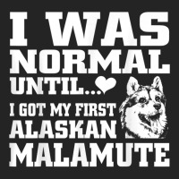 Alaskan Malamute I Was Normal Until Funny Tee 3/4 Sleeve Shirt | Artistshot